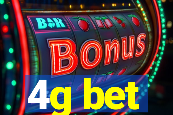 4g bet